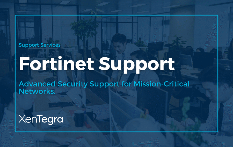 Fortinet Support - XenTegra